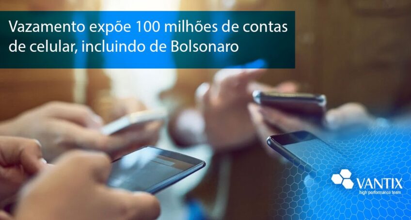 Vazamento expõe 100 milhões de contas de celular, incluindo de Bolsonaro